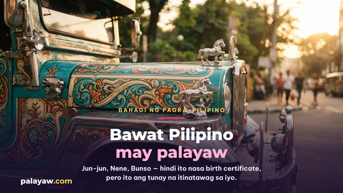 Ano ang palayaw: bawat Pilipino ay may palayaw na hindi nakasulat sa birth certificate