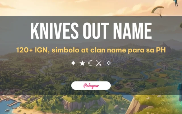 Knives Out Name: 125 Cool na IGN, Simbolo at Clan Name (2026)